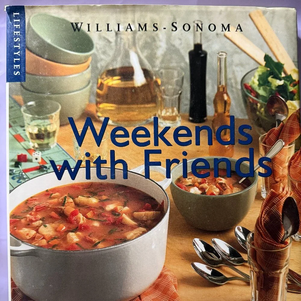 WILLIAMS-SONOMA Weekends with Friends cookbook